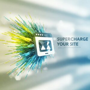 Supercharge Your Site